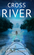 Cross River by Kristen Bobbitt Paperback