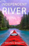 Independent River by Kristen Bobbitt Paperback