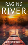 Raging River by Kristen Bobbitt Paperback
